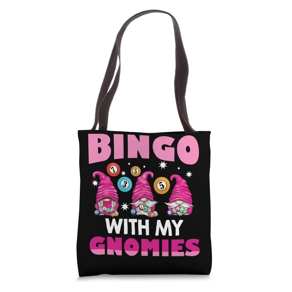 Bingo With My Gnomies Men Funny Bingo Tote Bag o_o